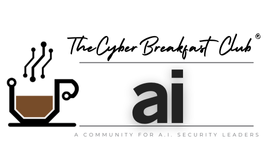 The Cyber Breakfast Club — AI Security